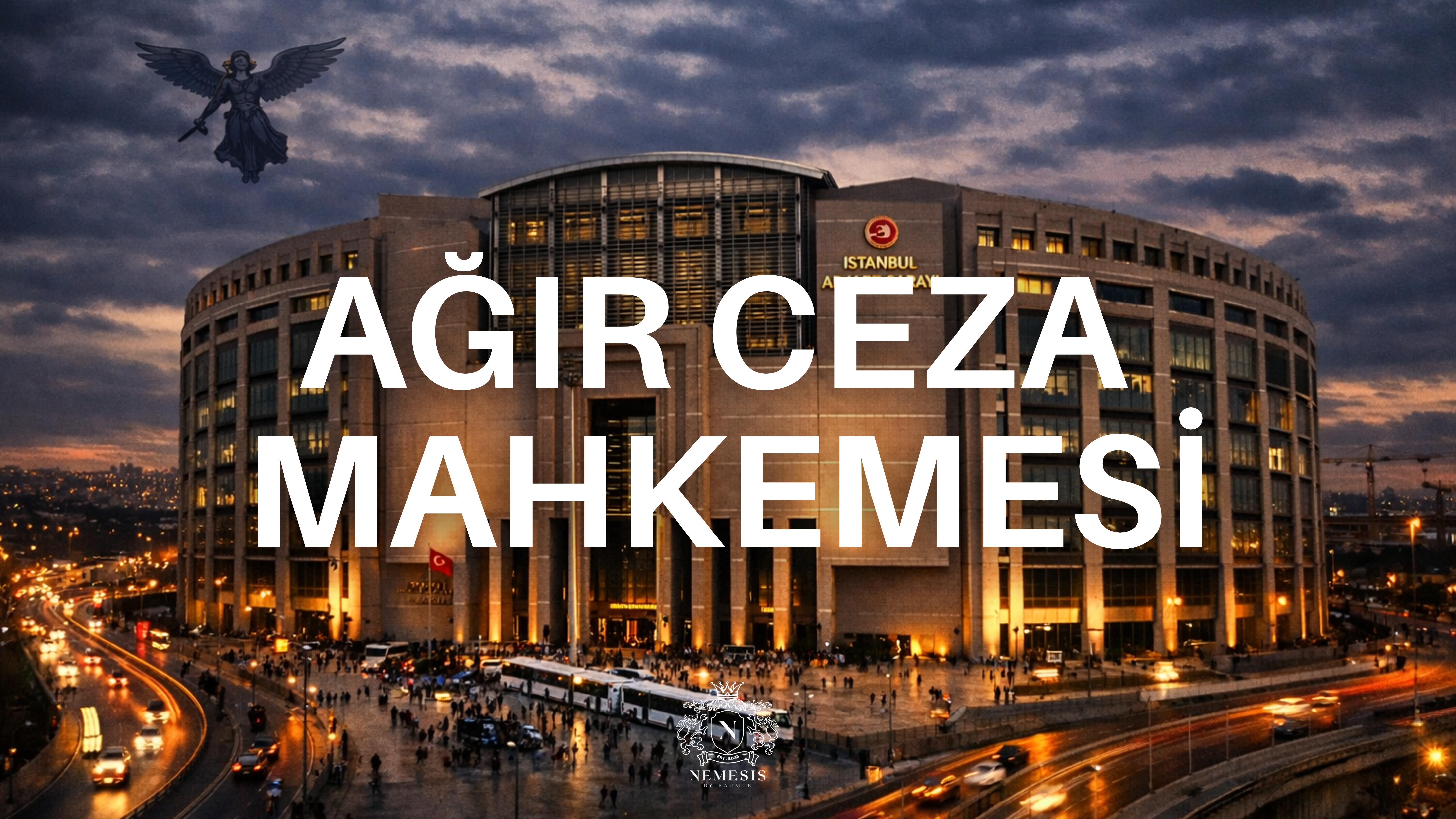 Ağır Ceza Mahkemesi Case
